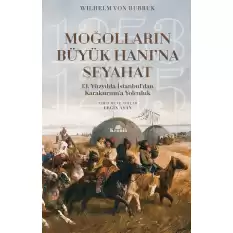 Moğolların Büyük Hanına Seyahat