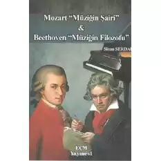 Mozart Müziğin Şairi ve Beethoven Müziğin Filozofu