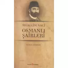 Muallim Naci Osmanli Şairleri