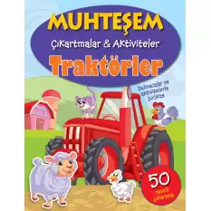 Muhteşem Çıkartmalar ve Aktiviteler - Traktörler