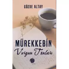 Mürekkebin Vurgun Tonları