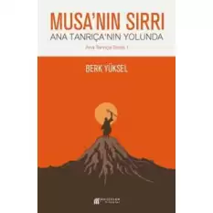 Musanın Sırrı - Ana Tanrıçanın Yolunda