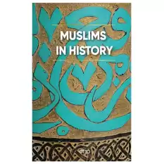 Muslims in History (Ciltli)