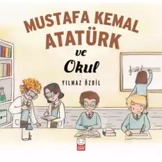 Mustafa Kemal Atatürk ve Okul