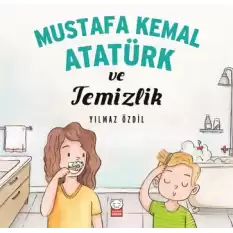 Mustafa Kemal Atatürk ve Temizlik