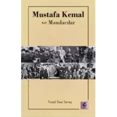 Mustafa Kemal ve Mandacılar