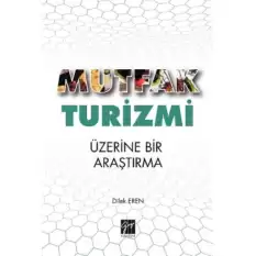 Mutfak Turizmi Üzerine Bir Araştırma