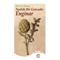 Nadide Bir Goncadır Enginar