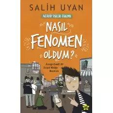 Nasıl Fenomen Oldum?