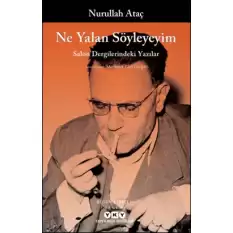 Ne Yalan Söyleyeyim - Salon Dergilerindeki Yazılar