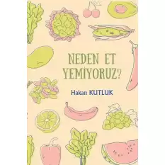 Neden Et Yemiyoruz?