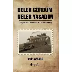 Neler Gördüm Neler Yaşadım