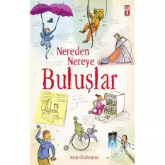 Nereden Nereye - Buluşlar