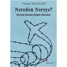 Nereden Nereye? - Devletin İçindeki Örgütle Mücadele