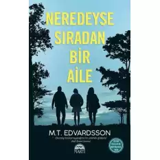 Neredeyse Sıradan Bir Aile