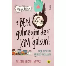 Ben Gülmeyim de Kim Gülsün! - Neşeli Günlük