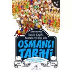 Neşeli, Keyifli, Macera ve Bilgi Dolu Osmanlı Tarihi - 2. Kitap