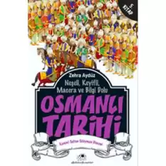 Neşeli, Keyifli, Macera ve Bilgi Dolu Osmanlı Tarihi - 5