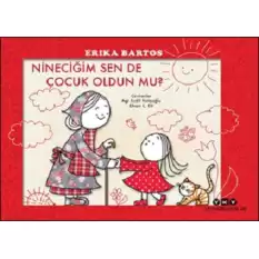 Nineciğim Sen de Çocuk Oldun mu?