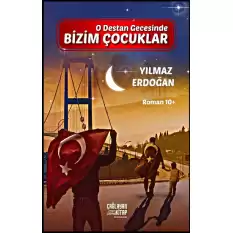 O Destan Gecesinde Bizim Çocuklar