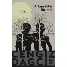 O Topraklar Bizimdi