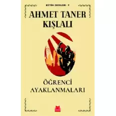 Öğrenci Ayaklanmaları - Bütün Eserleri 7