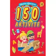 Öğreten Eğlendiren 150 Aktivite