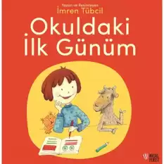 Okuldaki İlk Günüm