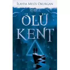 Ölü Kent 2 - Rhea