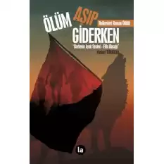 Ölüm Aşıp Giderken