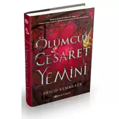 Ölümcül Cesaret Yemini (Ciltli)