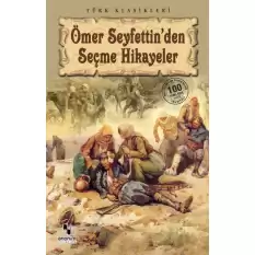 Ömer Seyfettin’den Seçme Hikayeler