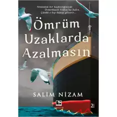 Ömrüm Uzaklarda Azalmasın