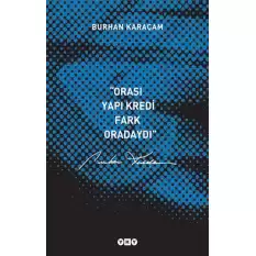 Orası Yapı Kredi, Fark Oradaydı 1987-1999