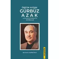 Örfün Aydını Gürbüz Azak