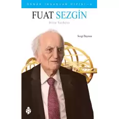 Örnek İnsanlar Dizisi - 9 Fuat Sezgin