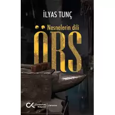 Örs - Nesnelerin Dili