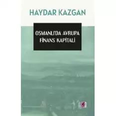 Osmanlı’da Avrupa Finans Kapitali