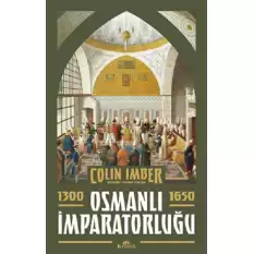 Osmanlı İmparatorluğu 1300-1650