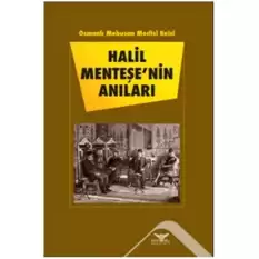 Halil Menteşenin Anıları