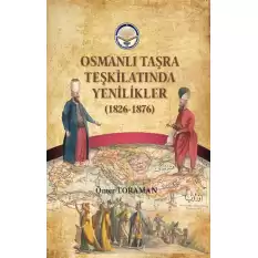 Osmanlı Taşra Teşkilatında Yenilikler (1826-1876)