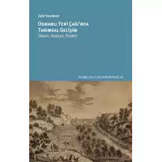 Osmanlı Yeni Çağı’nda Tarımsal Gelişim