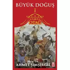 Otağ Serisi I - Büyük Doğuş