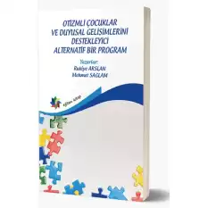 Otizmli Çocuklar Ve Duyusal Gelişimlerini Destekleyici Alternatif Bir Program