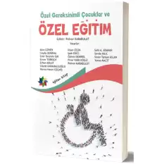 Özel Gereksinimli Çocuklar ve Özel Eğitim