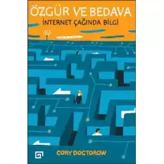 Özgür ve Bedava - İnternet Çağında Bilgi