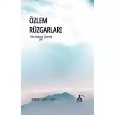 Özlem Rüzgarları Gönüllerde Çisenti