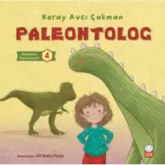 Paleontolog - Meslekleri Öğreniyorum 4