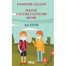 Pande mi - Salgın Haydi! Sağlıklı Günlere Momi