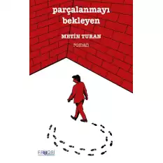 Parçalanmayı Bekleyen